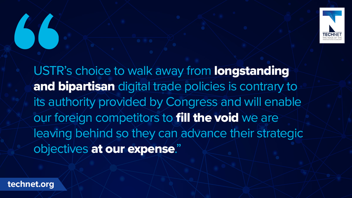 Digital trade is critical to America's economy and global competitiveness, growing at three times the rate of U.S. GDP. <a href="/USTradeRep/">United States Trade Representative</a>'s approach to digital trade works against U.S. interests and is hurting American businesses and workers. TechNet led 14 other business groups in a