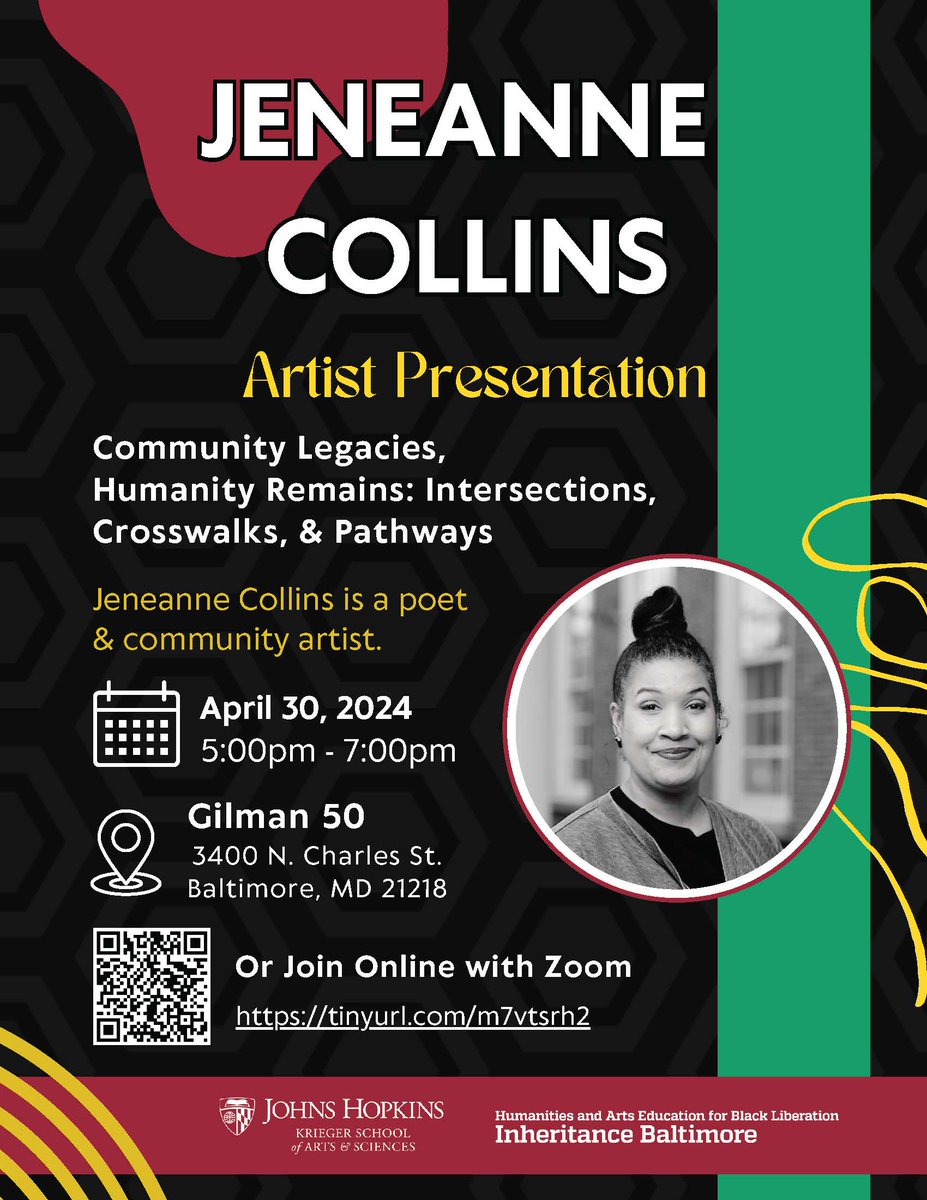 Join Us! Jeneanne Collins’ Artists Presentation–Community Legacies, Humanity Remains: Intersections, Crosswalks, & Pathways. Jeneanne Collins-poet & community artist. April 30th 5p-7p Gilman 50 JHU 3400 N. Charles St. Baltimore, MD or on Zoom tinyurl.com/m7vtsrh2 Free