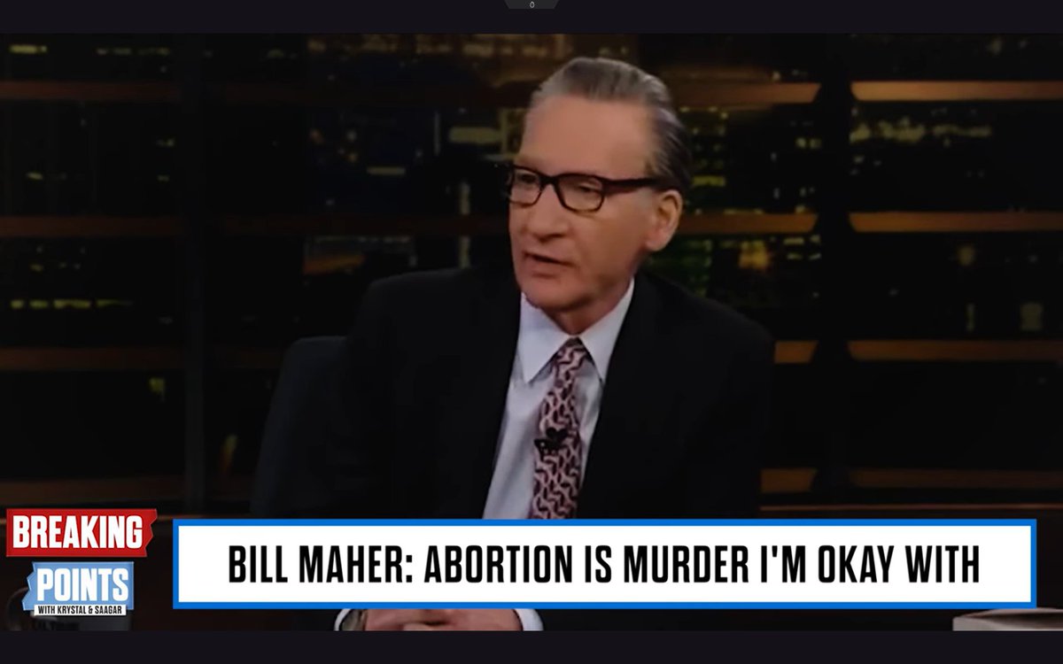 'They don't hate women (conservatives) they think it's murder(abortion), and it kind of is; I'm just ok with that...there is 8 billion people in the world... I just won't miss them (aborted babies) '- Bill Maher
