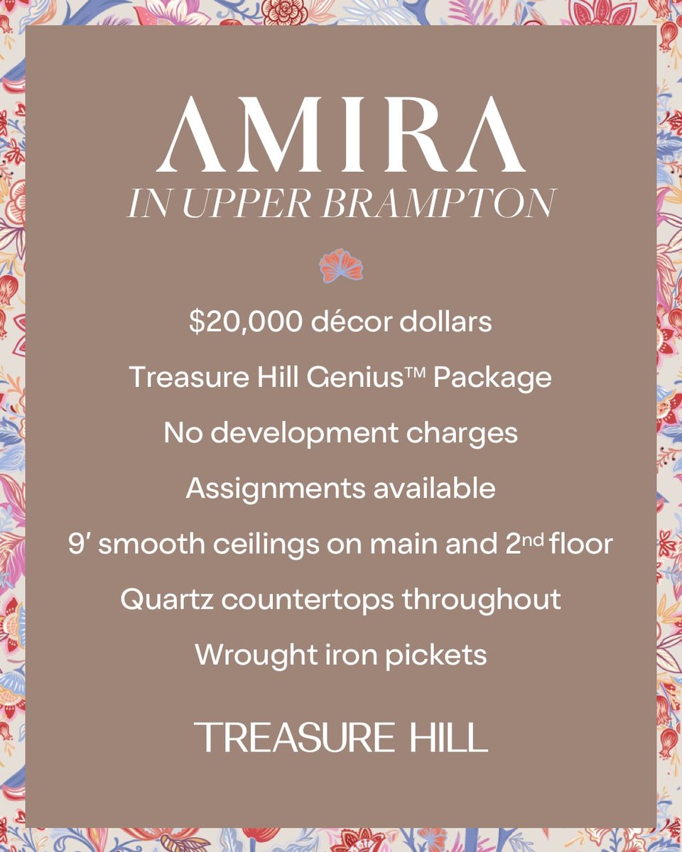 AMIRA IN UPPER BRAMPTON
• $20,000 décor dollars
• Treasure Hill Genius Package
• No development charges 
• Assignments available 
• 9’ smooth ceilings on main and 2nd floor
• Quartz countertops throughout
• Wrought iron pickets

#TreasureHill #AmiraEstates #UpperBrampton