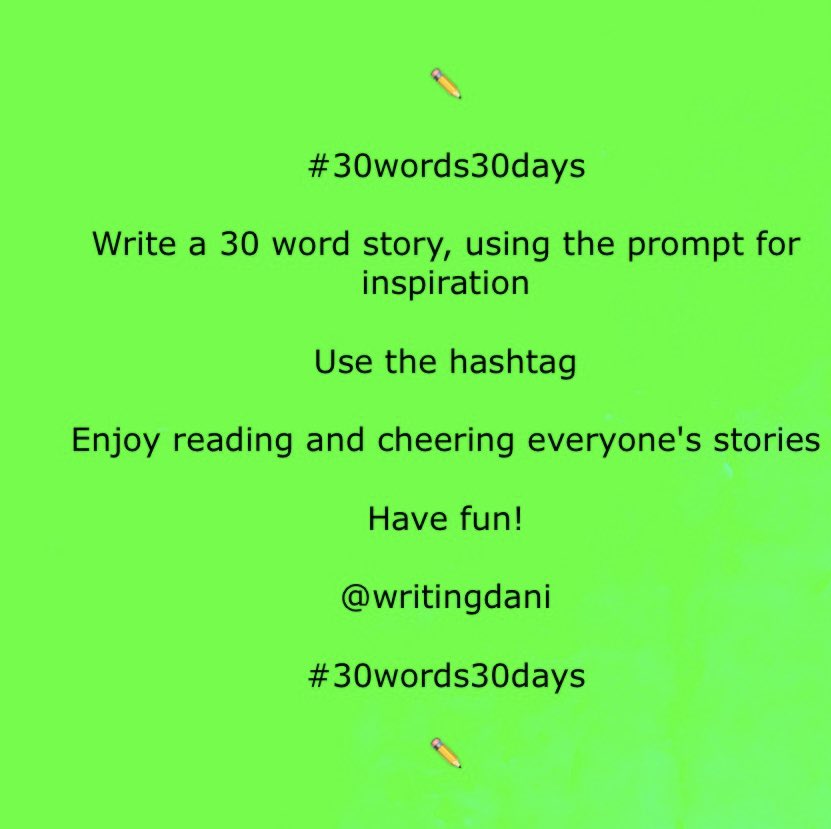 #30words30days 

Day 16 - Pattern

Happy Writings! ✏️

#writingcommunity #amwriting #flashfiction #microfiction #microlit #writing #shortwriting #30words30dayscommunity #writingprompts #prompts