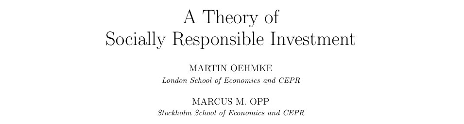 ``Socially responsible investing aims to change a company's behaviour and deliver real-world benefits for people and the planet - but does it work?' Check out the new paper of @MartinOehmke and @realMarcusOpp, recently accepted to REStud: restud.com/a-theory-of-so…