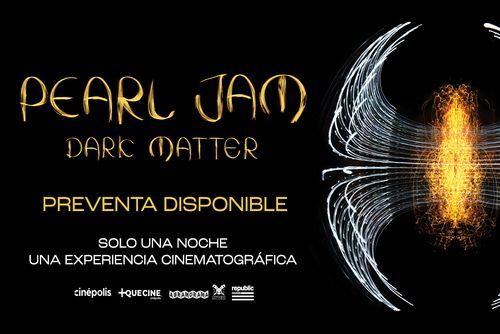 #Cinépolis +Que Cine presenta el evento mundial de #PearlJam ya que su nuevo disco #DarkMatter tendrá su lanzamiento el 16 de abril en salas de cine conoce los detalles de #PearlJam #DarkMatter #GlobalTheatricalExperience aquí más información tinyurl.com/cinent6797