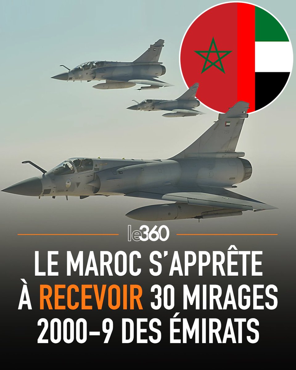 🇲🇦🇦🇪🇫🇷 La France aurait donné son feu vert aux Émirats arabes unis pour la livraison de quelque 30 avions de guerre Mirage 2000-9 au Maroc, selon les informations récemment relayées par la presse espagnole. L’acquisition des Mirage 2000-9, la version la plus performante et la…