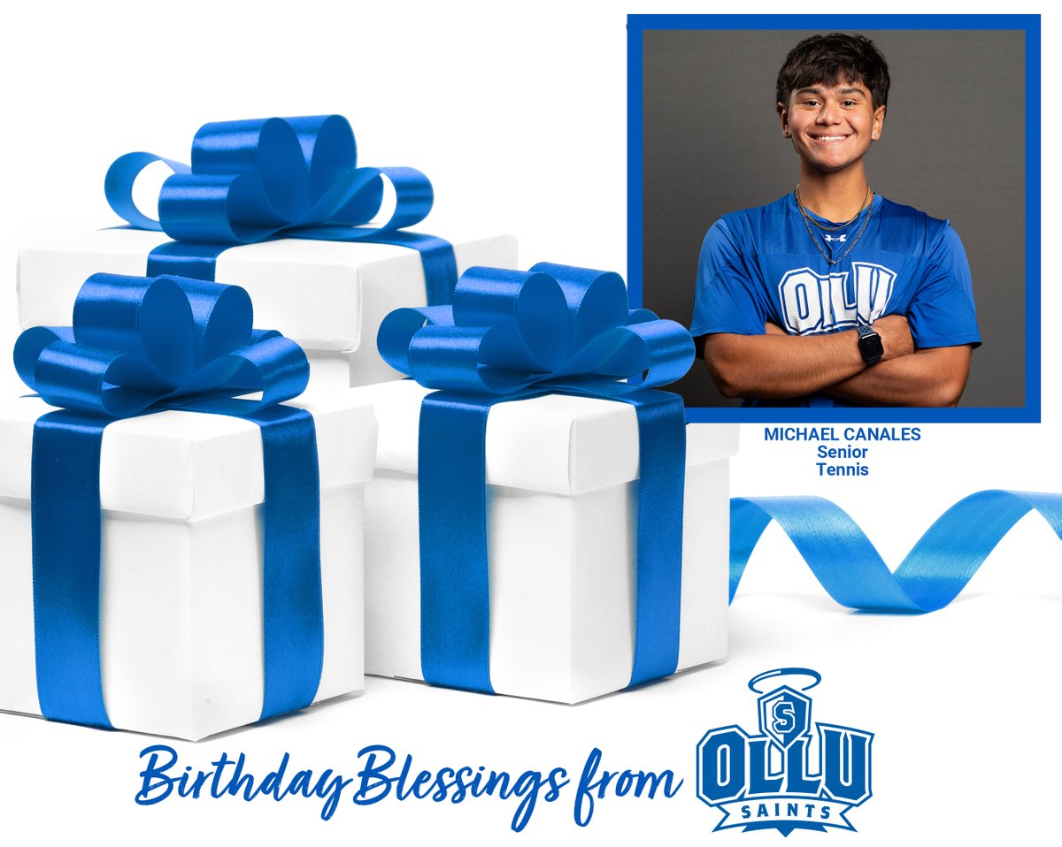 #SaintsBirthdayBlessings: Birthday blessings to #OLLUTennis' Michael Canales.