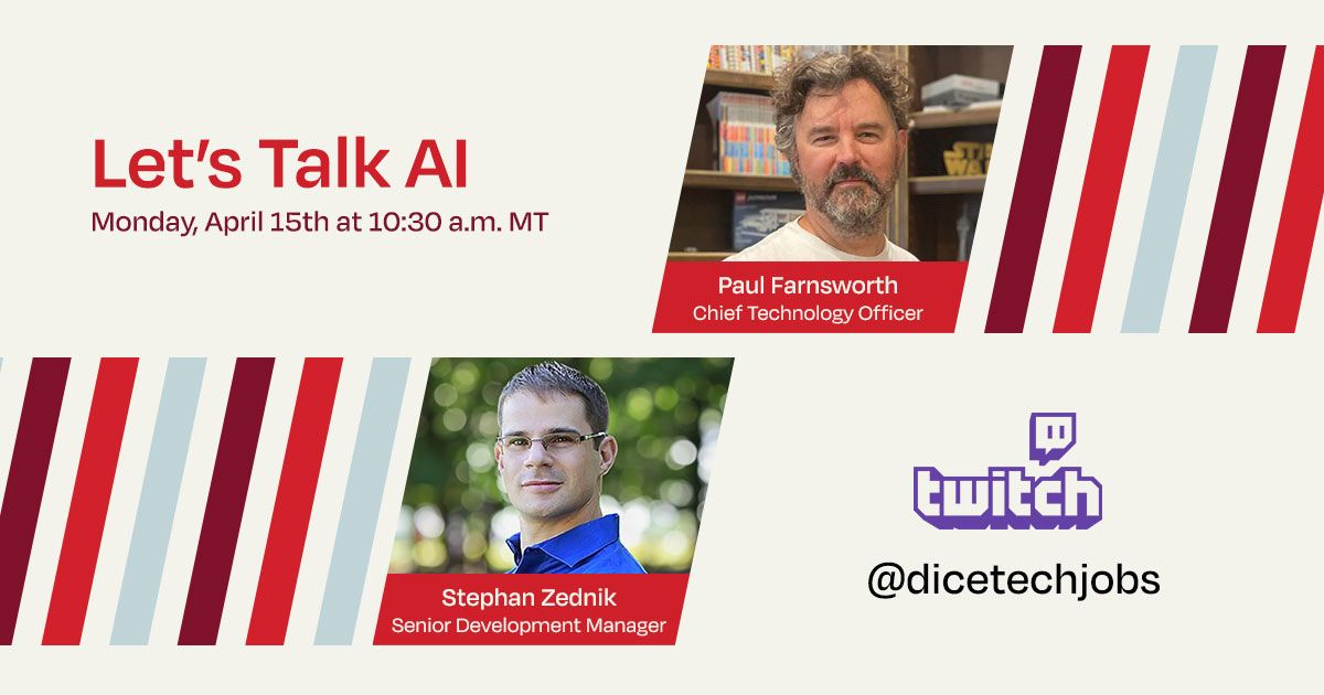 Dicedotcom's tweet image. This morning we're talking to Stephan Zednik, Senior Development Manager at Dice, to hear his thoughts on AI in the workplace and his advice for tech professionals just starting their careers. Join us between 10:30–11:30 a.m. MT: twitch.tv/dicetechjobs #DevelopmentManager