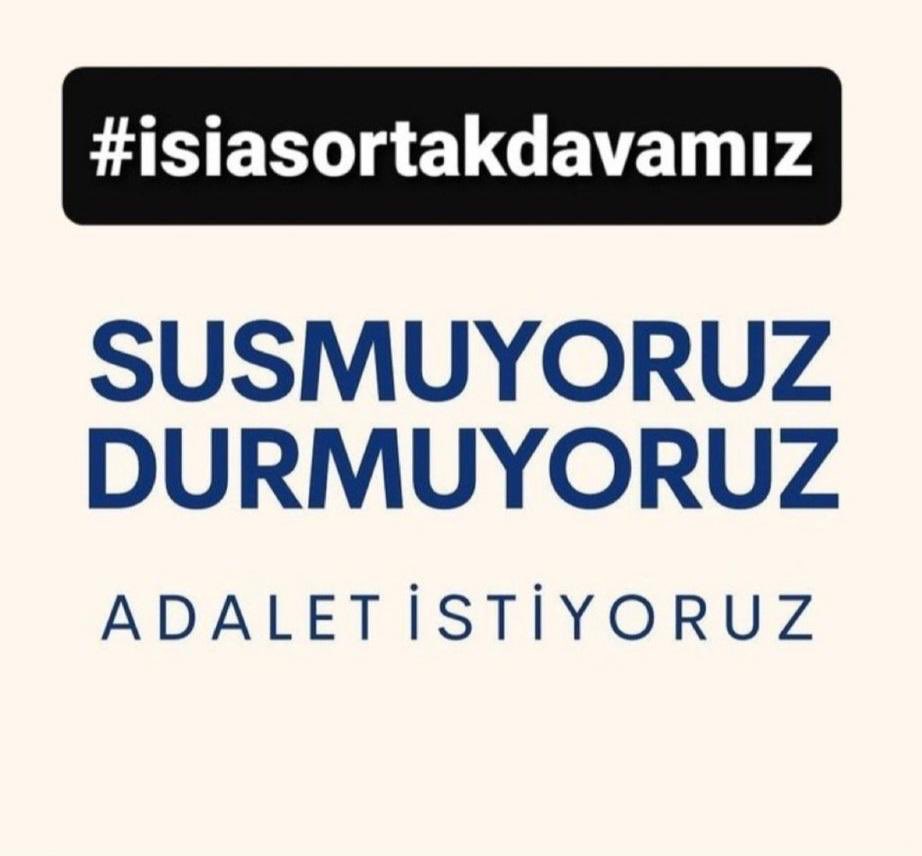#isiasortakdavamız susmuyoruz, nasıl susalım ki? Her geçen an acılar ve özlemleri büyüyor ailelerin, yanlarındayız, başka canlar yanmasın diye #isiasemsaldavaolacak olmalı, başkası kabul edilemez diyoruz.