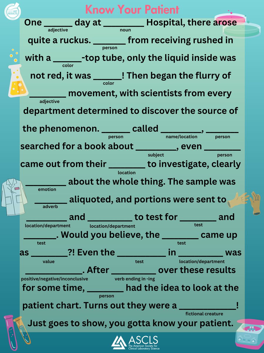 Happy Medical Laboratory Professionals Week! Today's activity is Mad Libs! Grab some friends and see what kind of story you come up with. You may even want to stage a dramatic reading during #LabWeek. We've provided a color and black & white version. Enjoy! #IamASCLS #Lab4Life