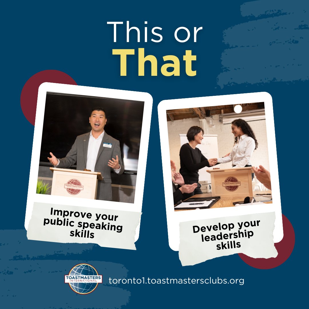 Time for a quick game of 'This or That': Would you rather improve your public speaking skills OR develop your leadership skills? Toronto #1 Toastmasters invites you to take a step towards both goals! Learn more here: toronto1.toastmastersclubs.org

#Toastmasters #PublicSpeaking