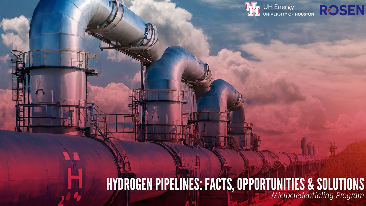 UH Energy has partnered with Rosen to prepare the industry for implementing hydrogen pipelines into their current practices. Join us starting May 15 for our latest microcredentialing course: 'Hydrogen Pipelines: Facts, Opportunities and Solutions. uh.edu/uh-energy-inno…