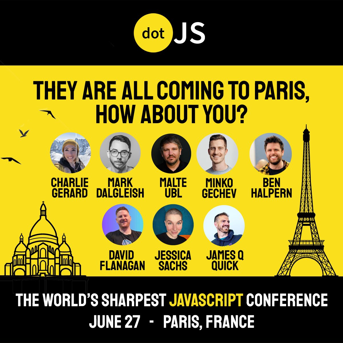 Half of the line-up is now revealed 🤩. Guess who will be next ? Attend and get more info : dotjs.io #JavaScript #JS #techconference