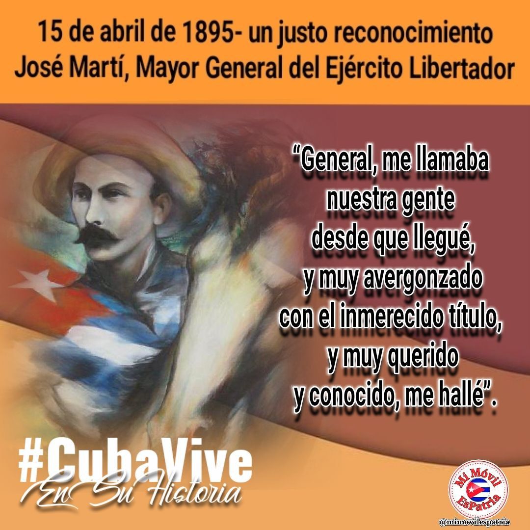 Acontecimiento descollante en la historia; es ascendido José Martí al grado de Mayor General del Ejército Libertador el 15/4/1895, se convirtió al delegado, fundador y guía del PRC en uno de los principales jefes militares de la Guerra Necesaria. #TenemosMemoria #MiMóvilEsPatria