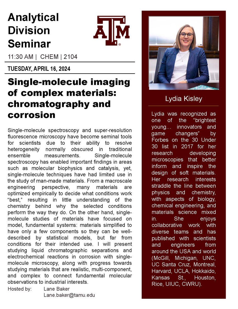 Dr. Lane Baker is hosting Analytical Seminar speaker Dr. Lydia Kisley from Case Western Reserve University who will be giving her seminar “Single-molecule imaging of complex materials: chromatography and corrosion” on Tuesday, April 16th at 11:30 AM in CHEM 2104.