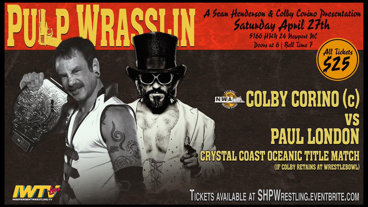Almost A Week Away!

SHP Colby Corino's Pulp Wrasslin on Saturday April 27th in Newport NC

Corino/Paul London
JWM
Radrick
Krule
&amp;More

Tix $25

Doors @ 6pm Bell @ 7pm

Saturday April 27th
Carolina Wrestling Academy
5160 Hwy 24
Newport NC

LIVE ON IWTV
eventbrite.com/e/shp-colby-co…