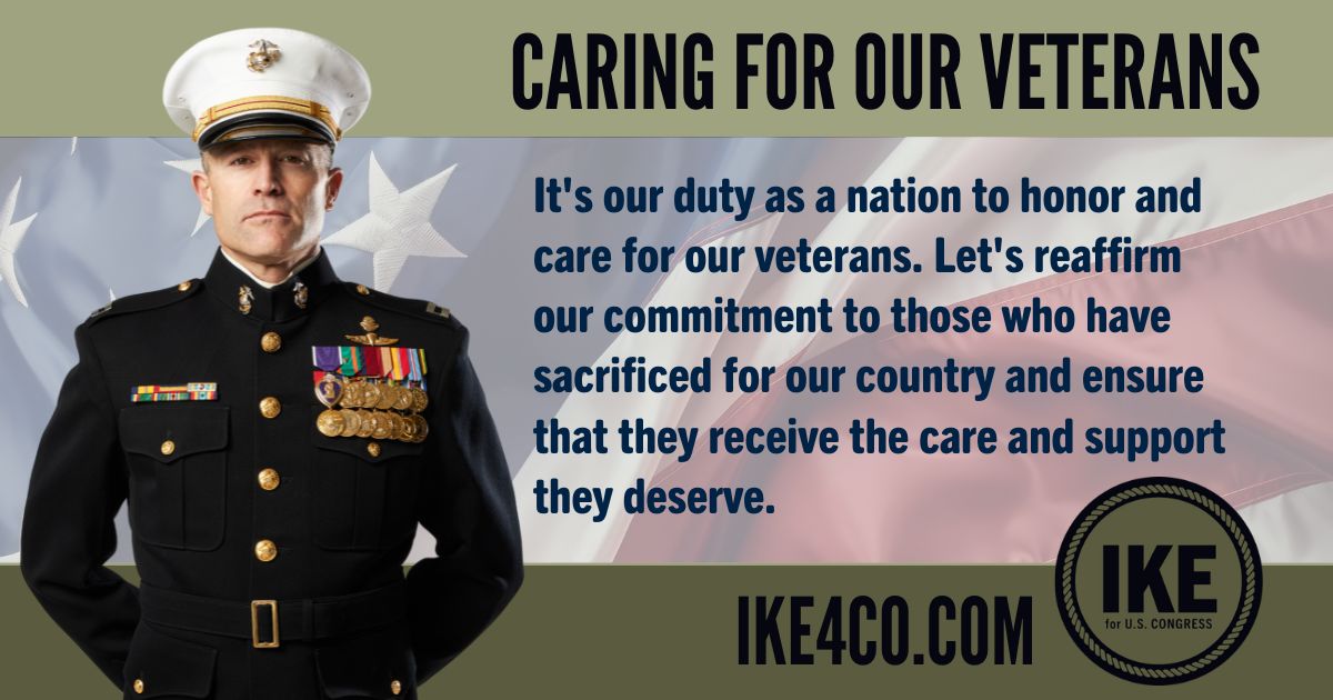 We owe our veterans the highest quality of care for their sacrifices in defending our freedoms. As Marine Corps veteran I have lived by the principle of never leaving a fellow service-person behind & I will carry that principle with me to Congress.