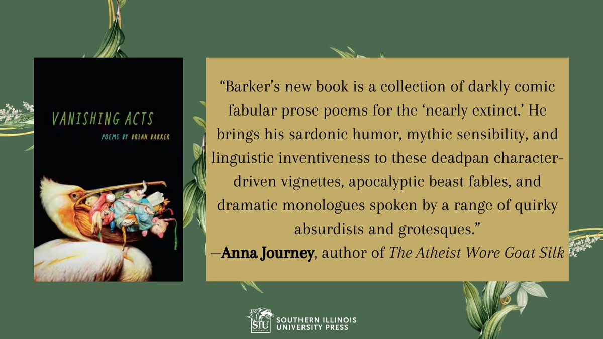 In VANISHING ACTS, Brian Barker cements his reputation as one of contemporary poetry’s great surrealists. These prose poems read like dreams and nightmares, fables and myths. siupress.com/9780809337279/… #poetry #poems #brianbarker #nationalpoetrymonth