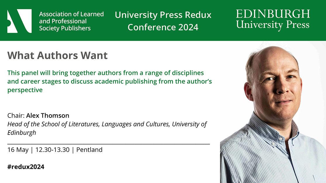 Without academic authors there would be no academic publishing. Join chair @LLCatEdinburgh Alex Thomson and panel for this @ALPSP UP Redux session exploring: what do authors want? Explore the full programme, and register - there's still time! edin.ac/3ttY9LF