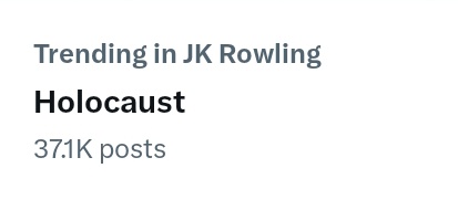 Sure are a lot of people posting about Rowlings holocaust denial. 🤔