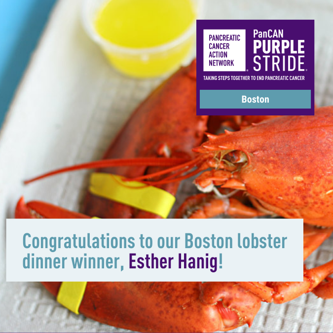 Congratulations to our Boston lobster dinner winner, Esther Hanig 🦞! Thank you for raising funds to support pancreatic cancer patients, caregivers, research, and awareness 💜! #pancanpurplestride Save me a claw!