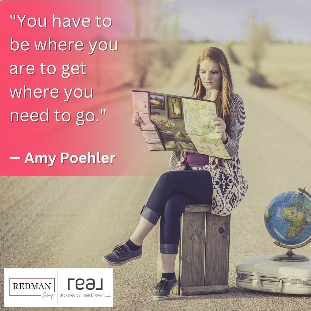 'You have to be where you are to get where you need to go.'
— Amy Poehler

🏠You have to be in a call with us to go to your DREAM HOME!
📌Call us on 407-552-5281 and START PACKING!

#MotivationalMonday #RedManGroup #RealBrokerLLC #RedmanGroupBrokeredByRealBrokerLLC #GillianRedman