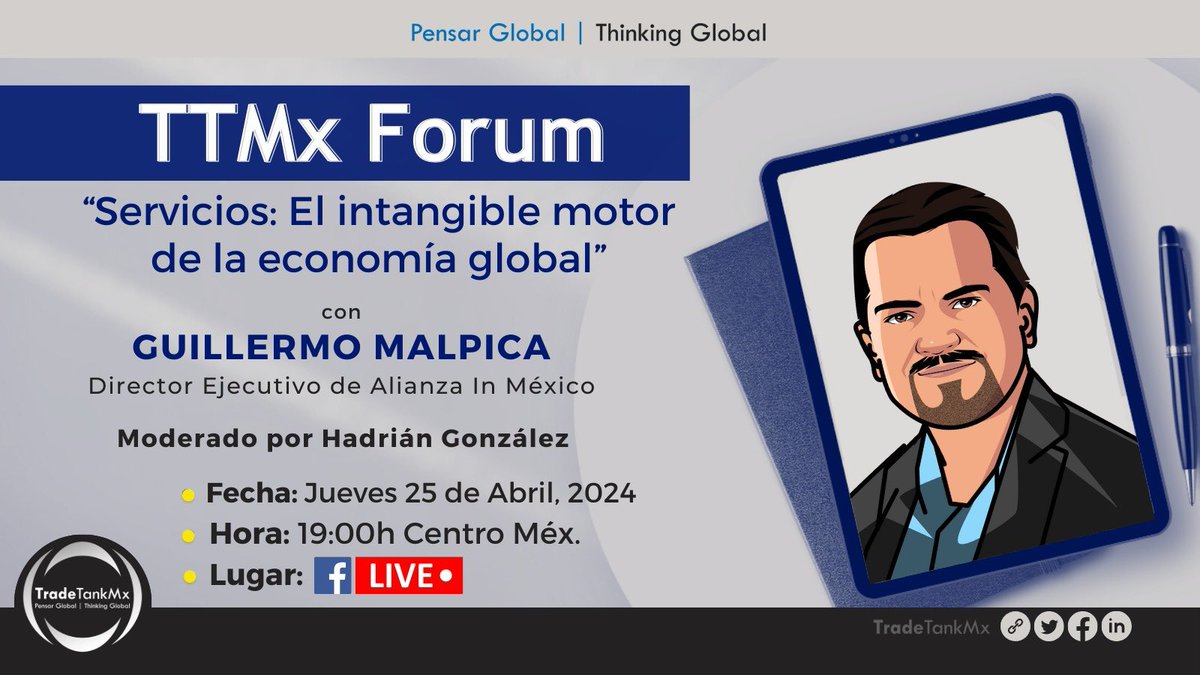 #TTMxForum TradeTankMx los invita al diálogo con <a href="/GMalpicaSoto/">Guillermo Malpica</a> sobre “Servicios: El intangible motor de la economía global” moderado por nuestro asociado <a href="/hadriangt/">Hadrián González</a> 

📅 25 abril 2024
⏱️19hrs CDT
📍 FB live
▶️ facebook.com/TradeTankMX/

 ¡Te esperamos! 

#PensarGlobal