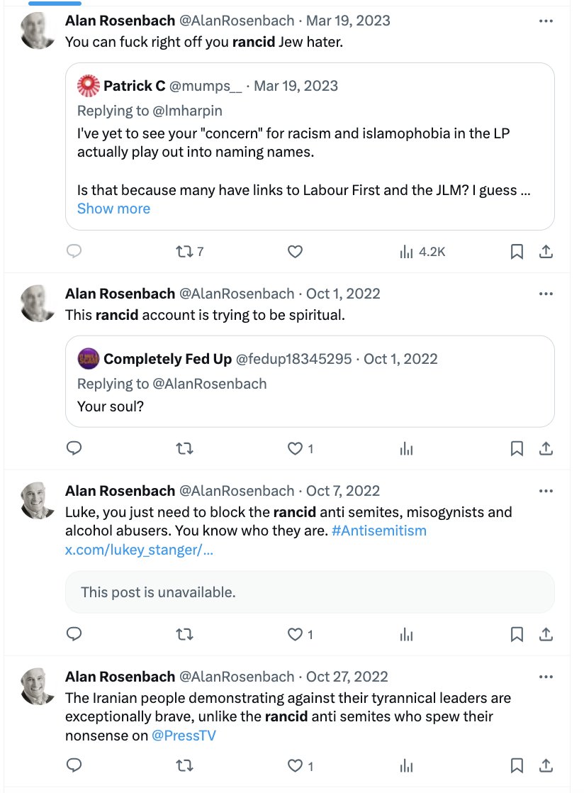 It seems @alanrosenbach, the election agent for @MrTomGray (@UKLabour's candidate in Brighton Pavilion), enjoys abusing party colleagues as 'rancid', often as 'antisemites':