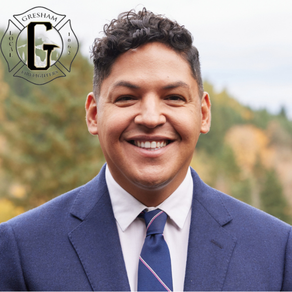 I have earned the endorsement of Gresham Professional FireFighters Local 1062! As the son of an immigrant single mother, I know better than most the importance of labor in providing opportunities for people like me. I always have and always will support our labor brothers and