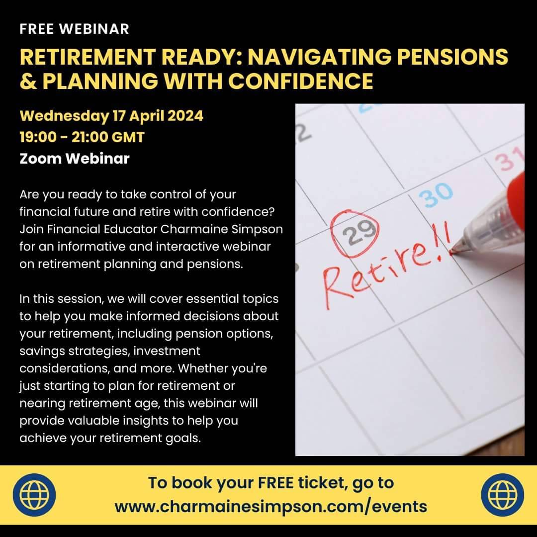 Get ready to take control of your retirement! Join us for our upcoming webinar, 'Retirement Ready: Navigating Pensions and Planning with Confidence' on Wednesday 17 April 2024 at 19:00 GMT. Book here charmainesimpson.com/events #Pensions #RetirementSavings