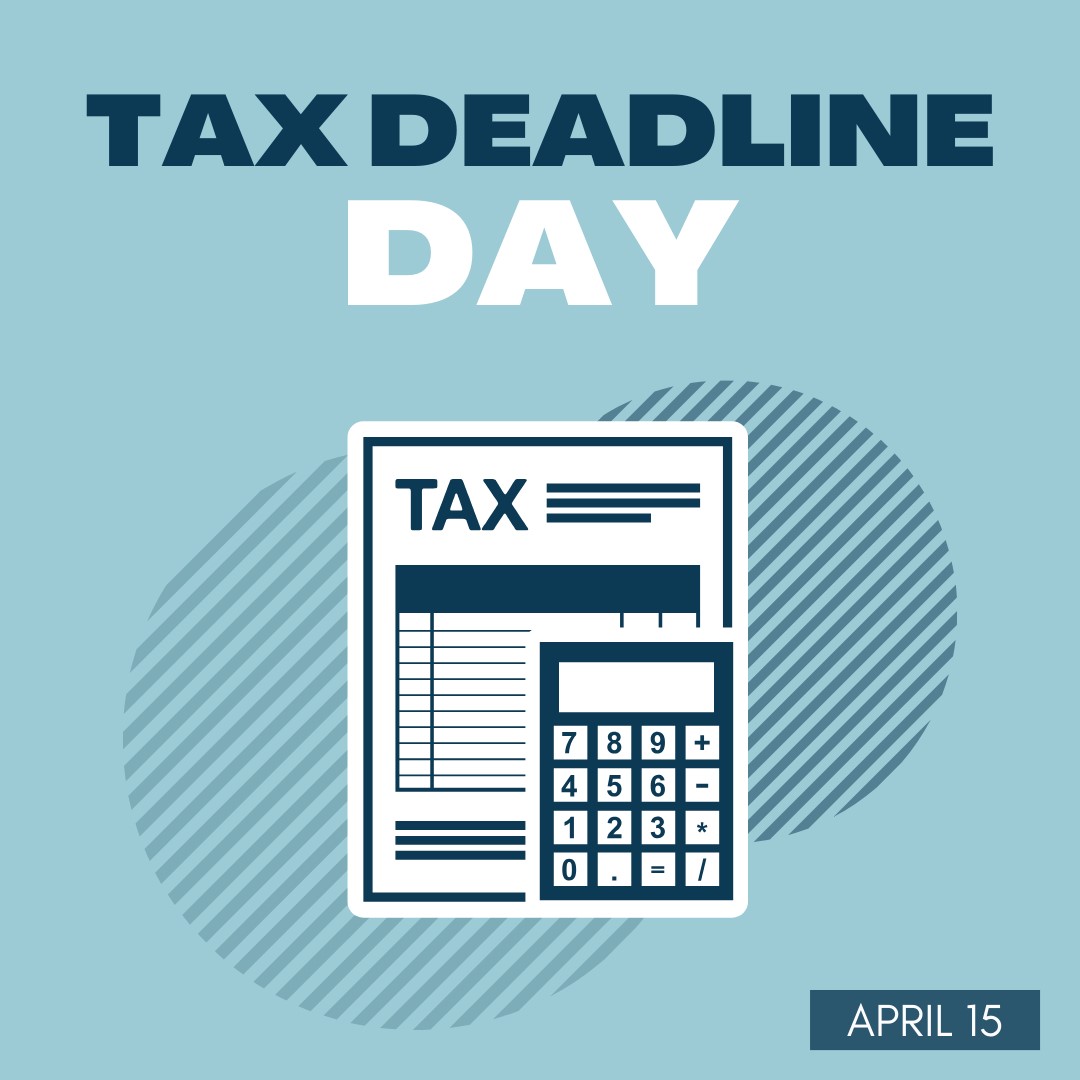 Please remember that today is the final day to file income taxes.