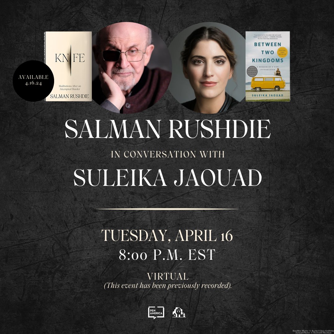 PEN America and @randomhouse are proud to present renowned writer, free speech advocate, and Booker Prize winner @SalmanRushdie with @suleikajaouad to discuss Rushdie's new memoir #Knife. Join us virtually on 4/16 at 8pm ET: pen.org/event/salman-r…