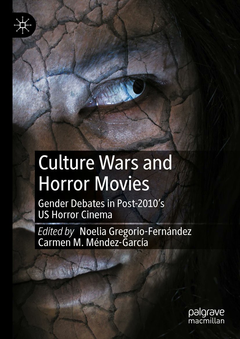 The first of two "Culture Wars &amp; Horror Movies" books has dropped from <a href="/Palgrave/">Palgrave Macmillan</a>. Noelia Gregorio-Fernández + <a href="/cmmendez/">.</a> + friends look at the men and women of WRONG TURN, THE PERFECTION, ANTEBELLUM, THE WITCH &amp; more.
link.springer.com/book/10.1007/9…