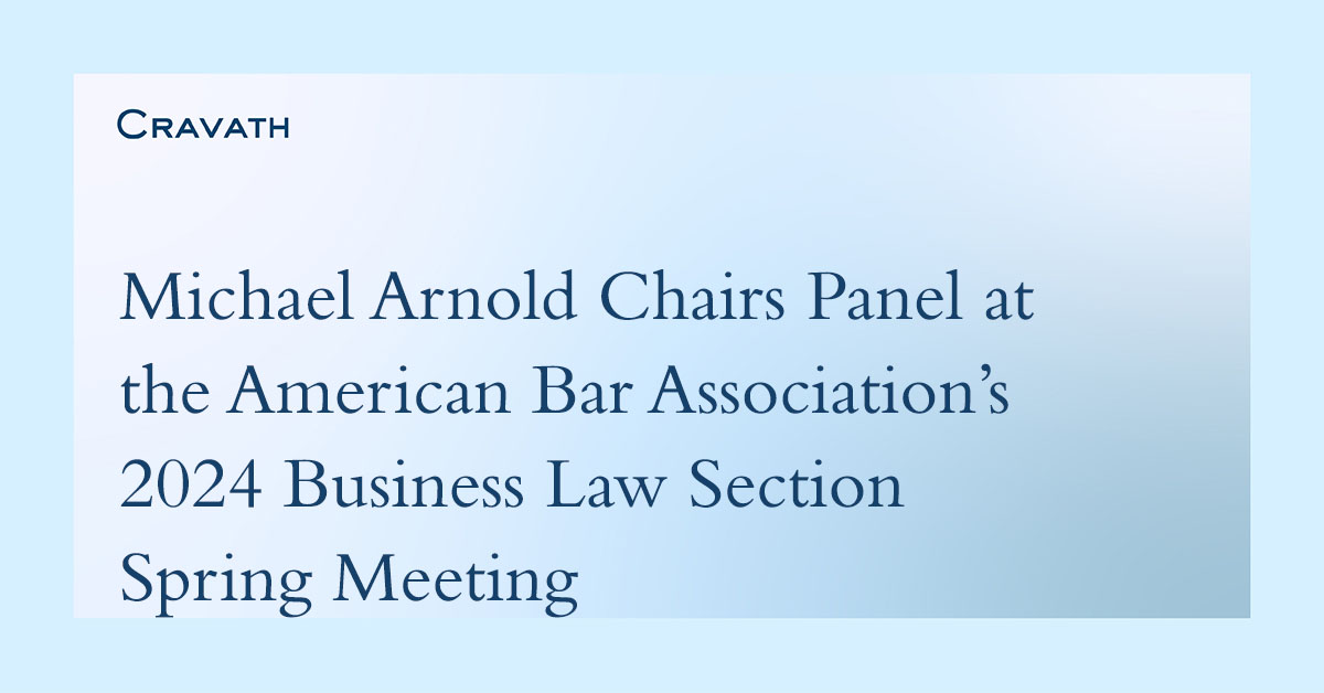 Cravath partner Michael Arnold chairs a panel about the latest developments in mandatory and voluntary climate-related disclosure regimes at @ABABusLaw’s 2024 Spring Meeting bit.ly/3VUc89r