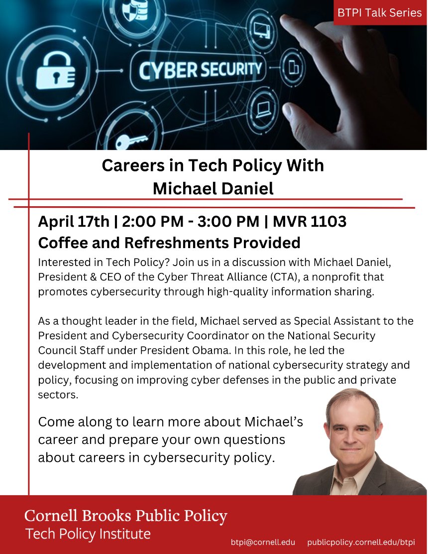 [BTPI Talk Series]: Interested in the Tech Policy field? Join us on April 17th at 2:00 PM to 3:00 PM for a talk by Michael Daniel (@CyAlliancePrez) on different careers in Tech Policy! @CornellBPP @CornellMedia events.cornell.edu/event/careers-…