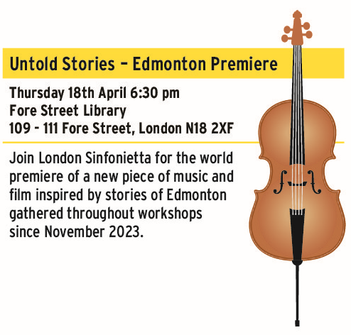 Untold Stories- Edmonton Premiere
Join @Ldn_Sinfonietta for the free world premiere of their concert celebrating stories from Edmonton @HeritageFundL_S #UntoldEdmonton
Please book here enfield.gov.uk/services/prope…
18th April
Fore Street Library