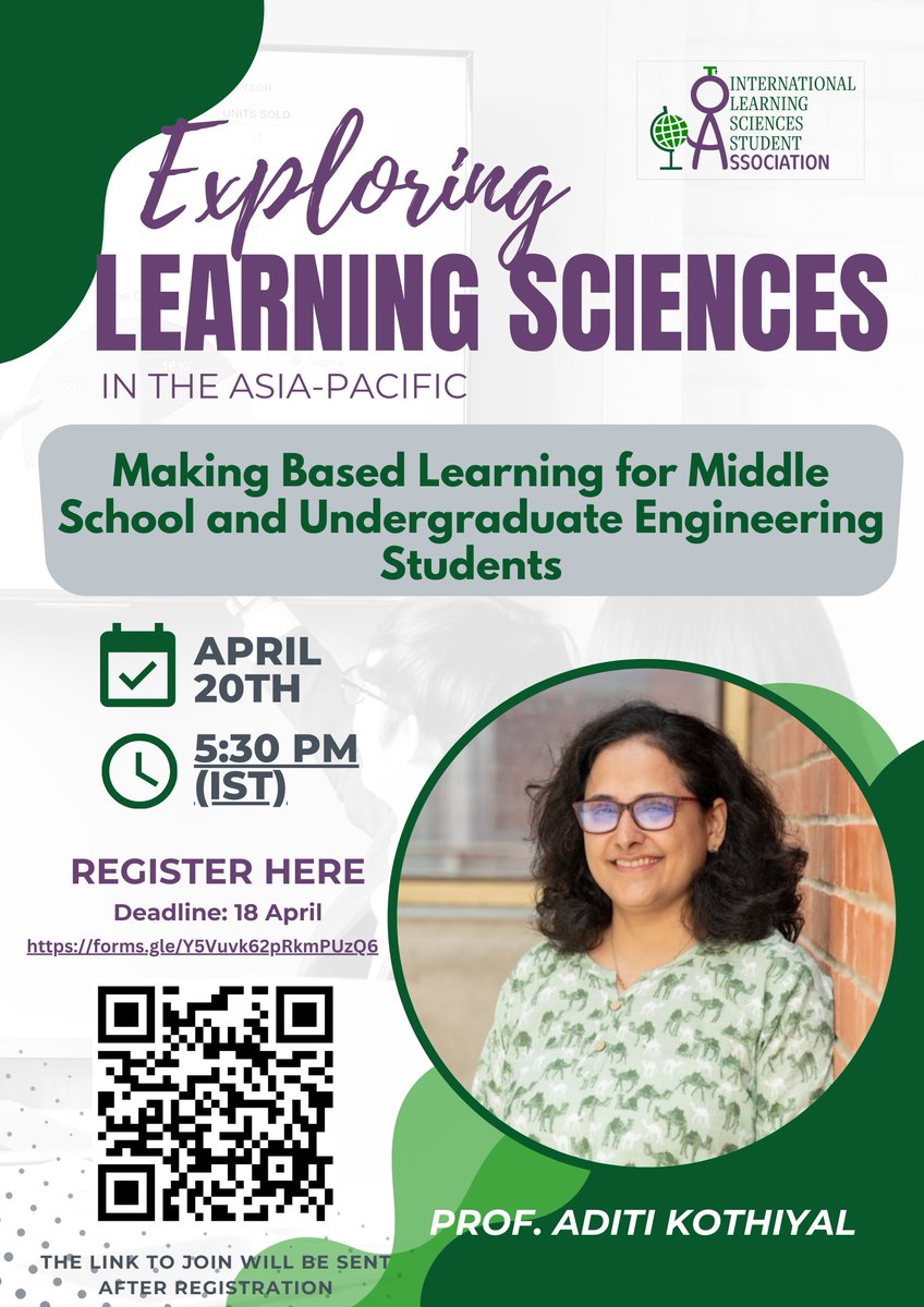 ISLS_ILSSA's tweet image. This Saturday, April 20th, is talk 2 in the Exploring Learning Sciences in the Asia-Pacific series! Join us for "Making Based Learning for Middle School and Undergraduate Engineering Students" with Prof Aditi Kothiyal of IIT Gandhinagar. Register here: forms.gle/rYohNwyhf3XXj9…