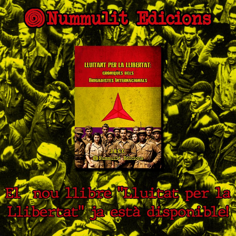 NummulitEd's tweet photo. "Lluitat per la Llibertat" ja està disponible! 🌟 Explora les emocionants històries dels brigadistes internacionals que van lluitar amb valentia a la Guerra Civil Espanyola.
 Disponible ara a https://t.co/JNS3HTsk1q, a https://t.co/YIY3YApL1j i a https://t.co/JC4rCe4UM5 https://t.co/UIzJZ94YDL