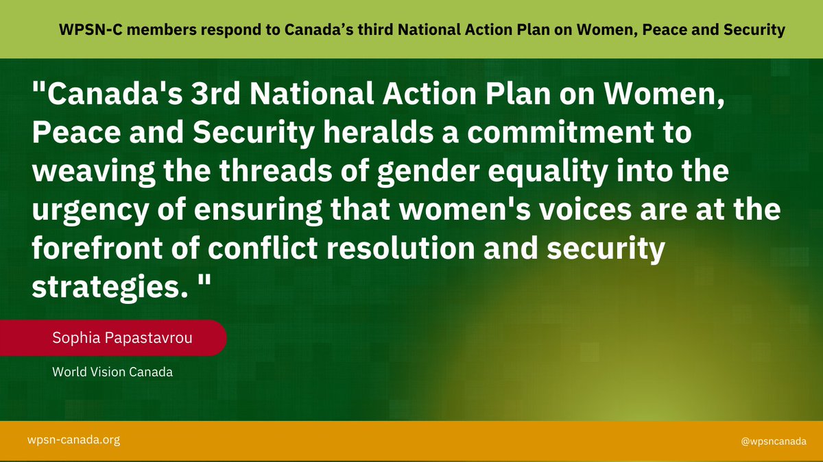.@WPSNCanada members respond to the release of #FoundationsforPeace the third Action Plan on #WomenPeaceSecurity @WomenPeaceSec now available at canada.ca/en/global-affa… @sophipas @worldvisioncan