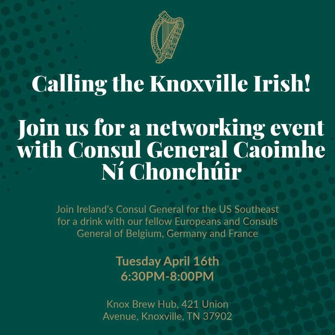 Come join the Irish Consul General @CGATLIreland in Knoxville, TN for a free networking event with our fellow Europeans and Consuls General of Belgium, Germany and France🇮🇪🇧🇪🇩🇪 🇫🇷 🗓️ Tuesday April 16th ⏰ 6:30-8:00PM 📍 Knox Brew Hub, 421 Union Avenue, Knoxville, TN
