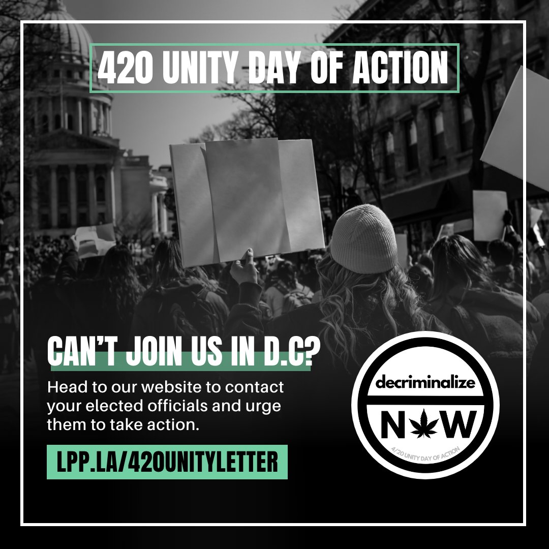 For those who can't attend in-person, you can still make your voice heard from home. Write a letter to your elected officials telling them to #DecriminalizeNow: lpp.la/420unityletter
