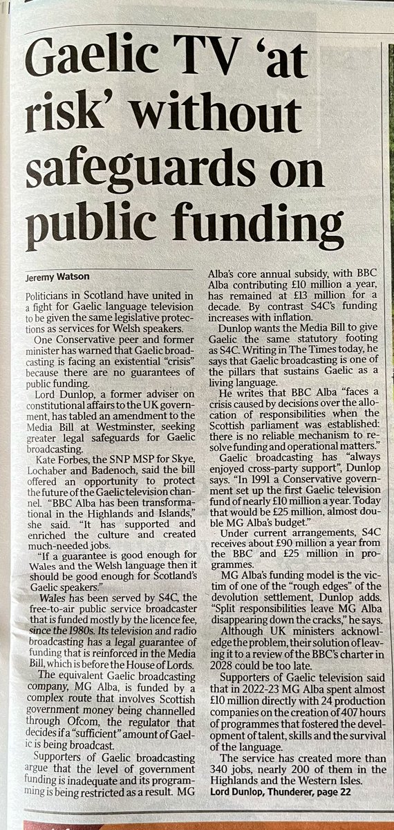 Excellent @timesscotland Thunderer from @ScotlandDunlop about his sensible and much needed @UKHouseofLords amendment to the Media Bill in support of @MGALBA + @bbcalba Strong cross party support including @_KateForbes To safeguard #Gaelic broadcasting this has to happen.
