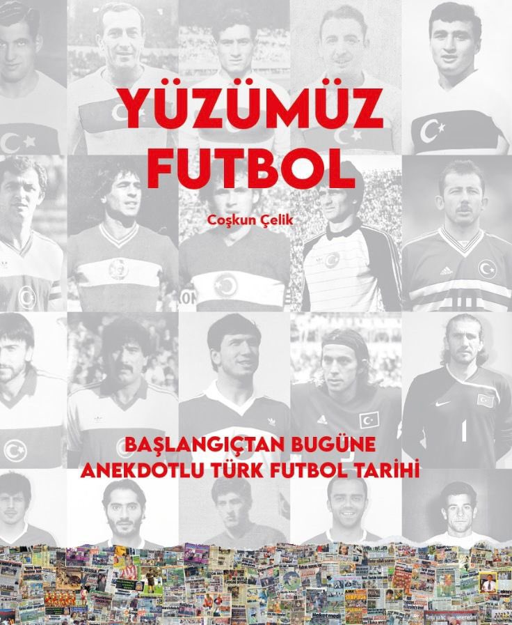 Türk futbol tarihinin referans kitabı, @coskuncelik'in kaleminden Yüzümüz Futbol'u okumanızı tavsiye ederiz.