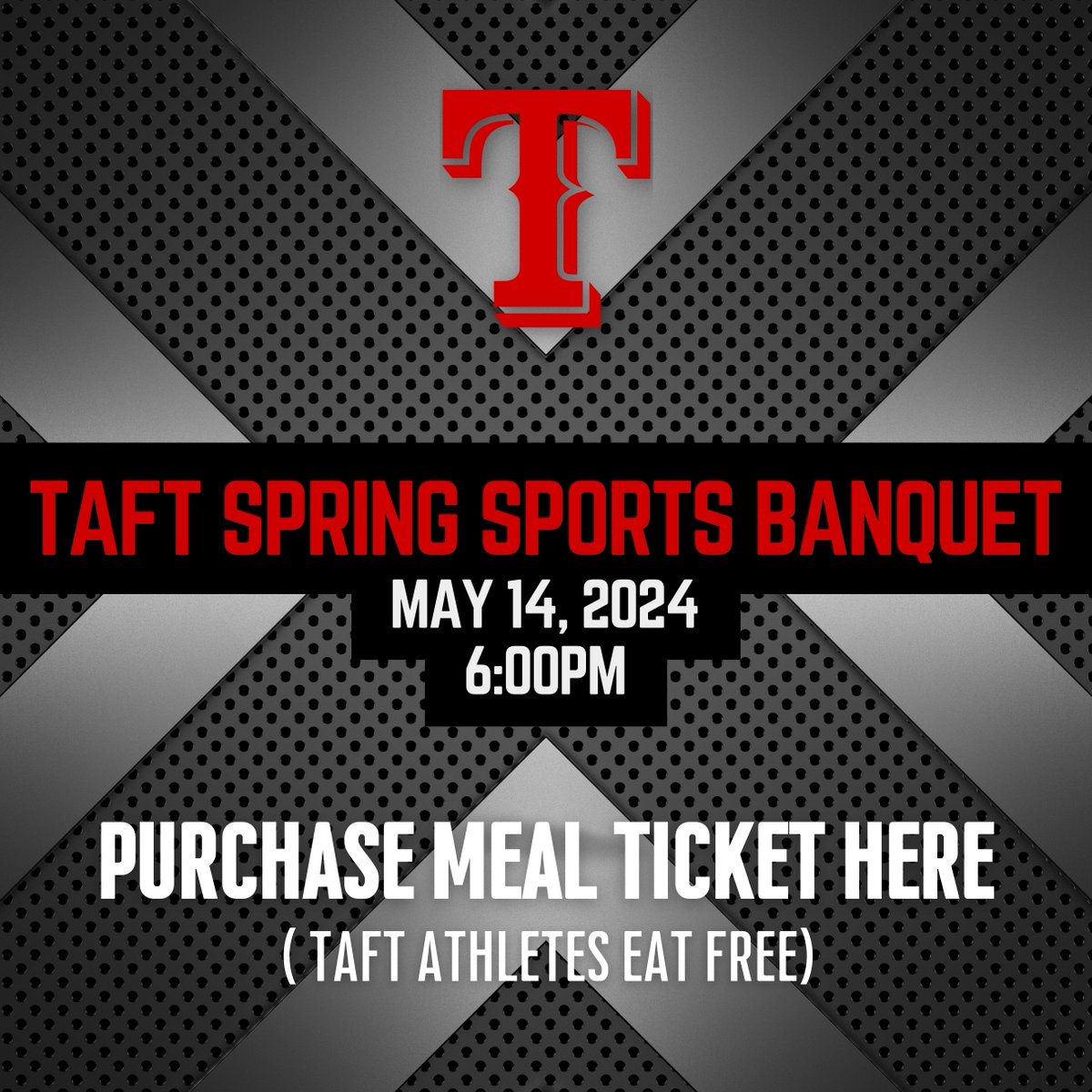 It's time to purchase your meal ticket to the 2024 Taft Spring Sports Banquet. ATHLETES EAT FREE! Meal tickets are for parents, siblings or fans of our TAFT Athletes. Deadline to purchase a meal ticket is May 8, 2024 Purchase here: bit.ly/3hrigEf