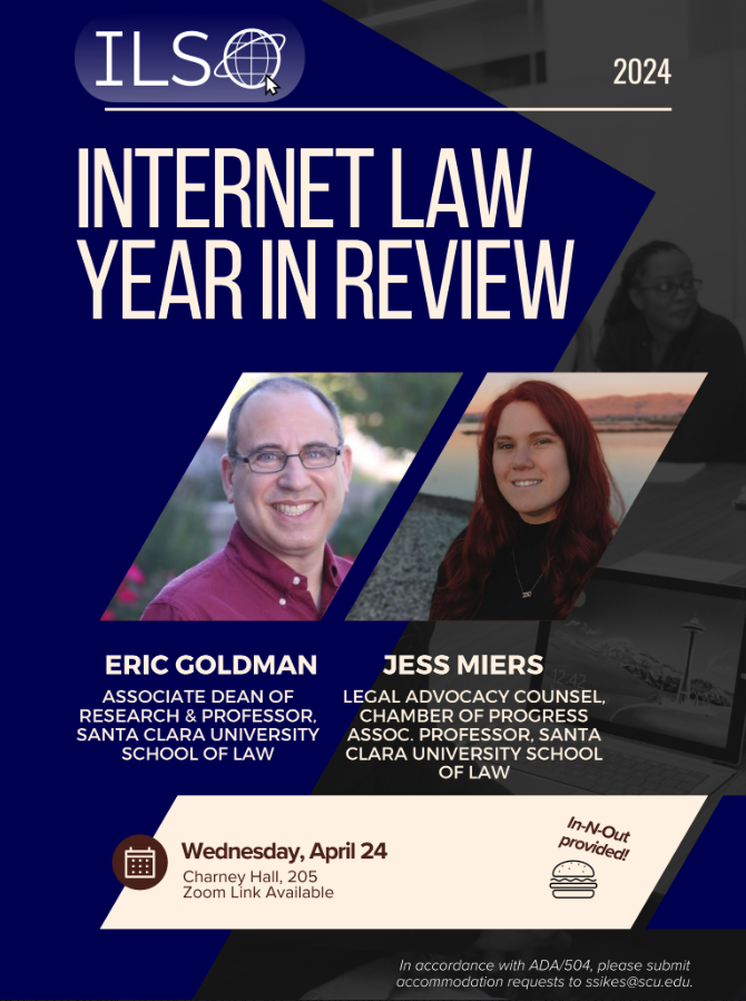 ILSO presents their annual Internet Law Year in Review on Wednesday, 4/24, 12-1pm, Charney 205. More info in the flyer! 🌟 #SCUHTLI #SCULaw #SCUILSO #InternetLaw