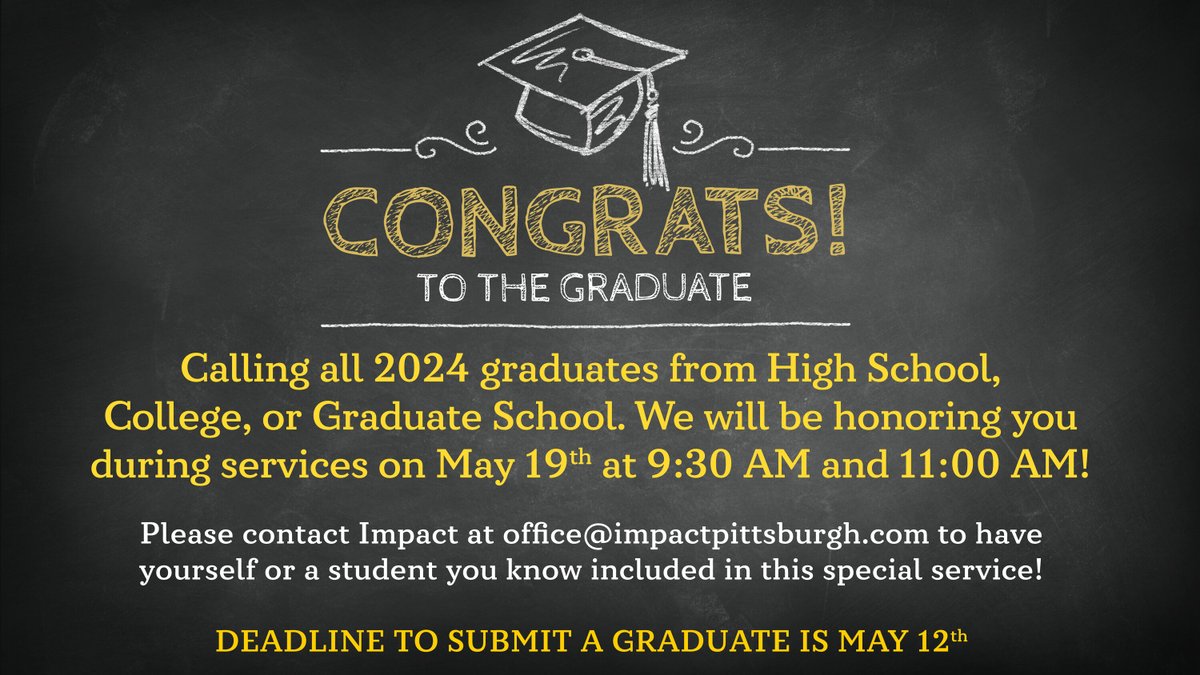 ImpactMoonTwp's tweet photo. "Save the date! We're celebrating our Impact graduates on Sunday, May 19th during both services. If you or someone you know is graduating from High School, College, or Graduate School, email us at office@impactpittsburgh.com by May 12th to be included in the celebration!" #gradua https://t.co/oYYqS8zrfv