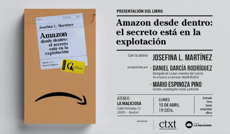 🟣Presentación de 'Amazon desde dentro: el secreto está en la explotación', publicado en @ctxt_es. Junto a la compañera @josefinamar14; Daniel García, del comité de empresa en Amazon; y @El_Moreno__ Para pensar el monstruo explotador que es Amazon y las luchas en su interior.