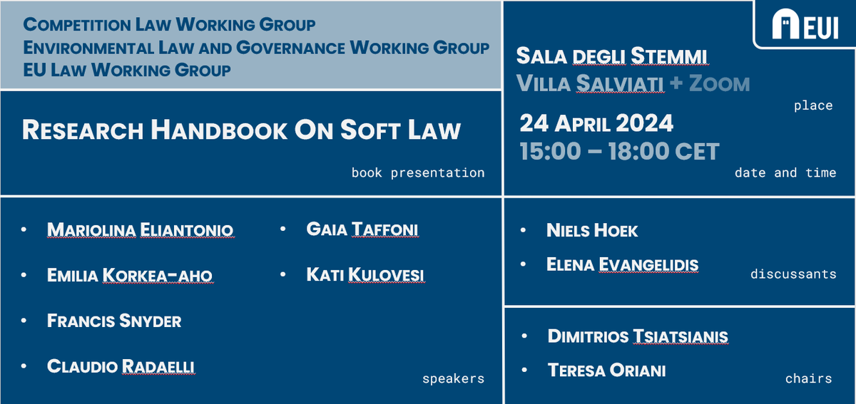 Competition Law Working Group | EUI (@eui_clwg) on Twitter photo Next week, together with <a href="/EUIEnvLaw/">EUI Environmental Law and Governance Working Group</a> and <a href="/eui_eulaw/">European Union Law Working Group</a>, we will welcome a fantastic lineup at the EUI for a presentation and discussion of the new Research Handbook on Soft Law.
🕦24 April, 15.00
📍Villa Salviati and Zoom
🔗registration: eui.eu/events?id=5687… Next week, together with <a href="/EUIEnvLaw/">EUI Environmental Law and Governance Working Group</a> and <a href="/eui_eulaw/">European Union Law Working Group</a>, we will welcome a fantastic lineup at the EUI for a presentation and discussion of the new Research Handbook on Soft Law.
🕦24 April, 15.00
📍Villa Salviati and Zoom
🔗registration: eui.eu/events?id=5687…