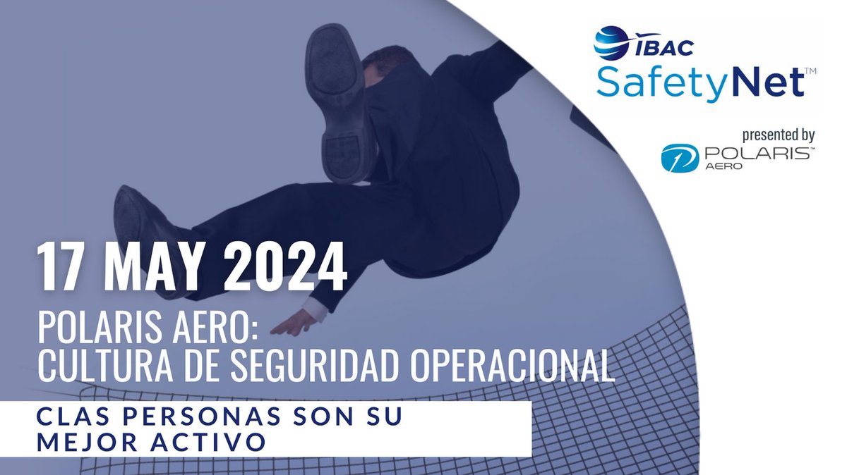 SafetyNet Webinar - Polaris Aero: Cultura de Seguridad Operacional: Las Personas Son su Mejor Activo #safetynet attendee.gotowebinar.com/register/16718…