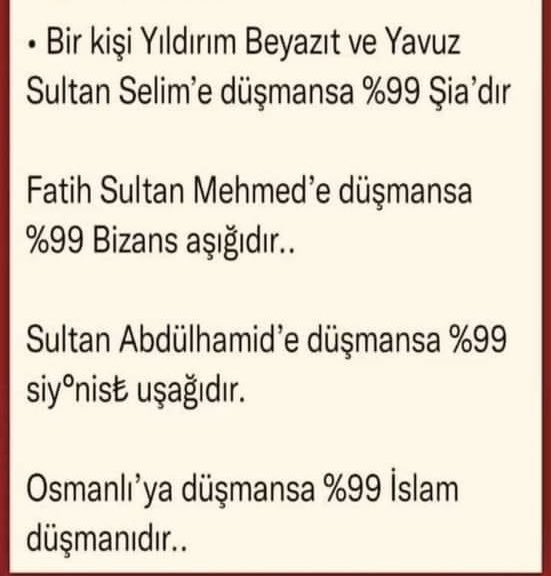 TÜRKLERİN kurduğu en büyük devlet OSMANLIDIR. Müslümanların tarihteki en güçlü devleti OSMANLIDIR. Hıristiyanlar ile ençok savaşan devlet OSMANLIDIR. İslamı en çok yayan devlet OSMANLIDIR. Avrupanın en çok çekindiği devlet OSMANLIDIR. Türkiyede oynanan oyun bu yüzdendir.