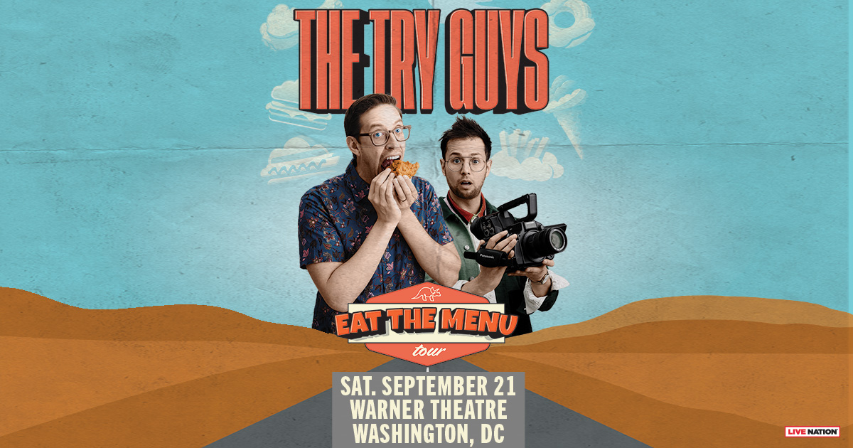 ON SALE NOW 🎉 The Try Guys: Eat The Menu Tour at Warner Theatre on Saturday, September 21st! 🎟️ Get tickets here: livemu.sc/3Uj0sMk