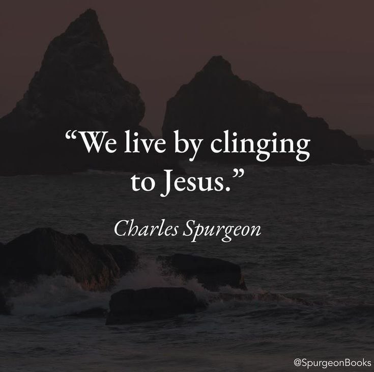 @CharlesSpurgeon #clingingToJesus